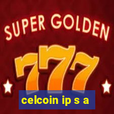 celcoin ip s a